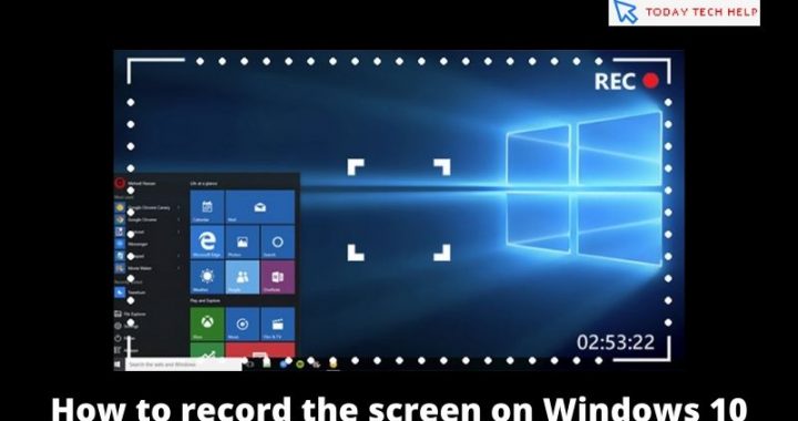 How to record the screen on Windows 10