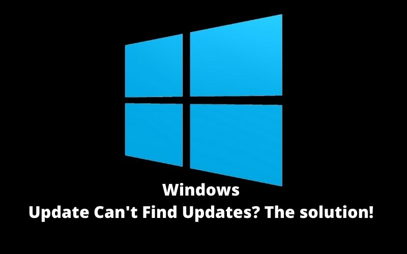 Windows Update Can't Find Updates? The solution!